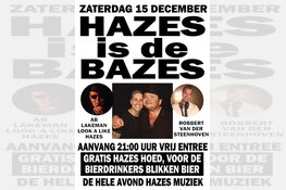Zaterdag 15 december "HAZES is de BAZES" in Dancing-Partycentrum Marlene.
