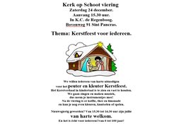 Kerk op Schootviering en Kerst in K.C. de Regenboog te Sint Pancras