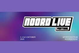Noord Live Festival: Splinternieuw driedaags muziekevenement in De Noord